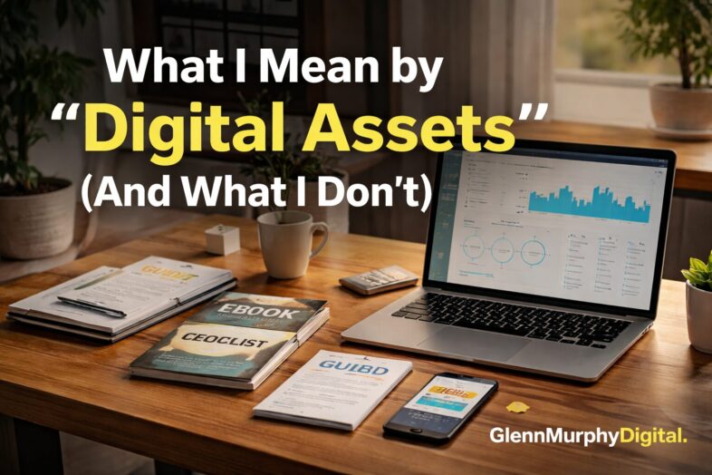 What I Mean by “Digital Assets