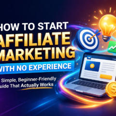 How to Start Affiliate Marketing With No Experience