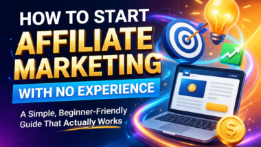 How to Start Affiliate Marketing With No Experience